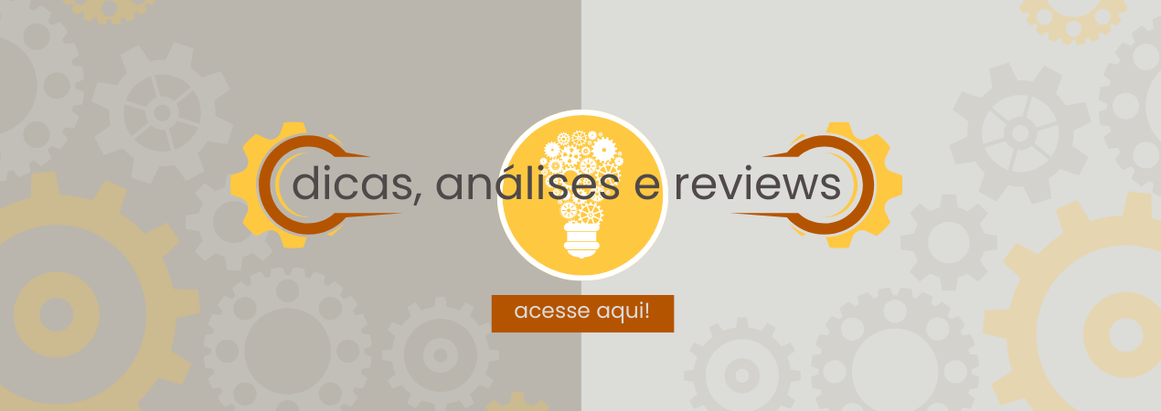dicas, análise e reviews